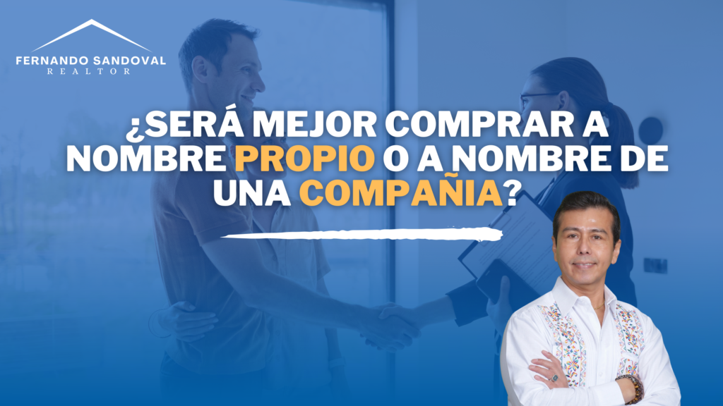  ¿Será mejor comprar a nombre propio o a nombre de una empresa?